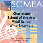 2023 SCMEA Conference – Charleston School of the Arts Middle School Wind Ensemble – Digital Audio Download